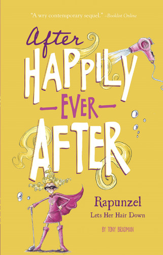 Rapunzel Lets Her Hair Down (After Happily Ever After) book cover by Tony Bradman