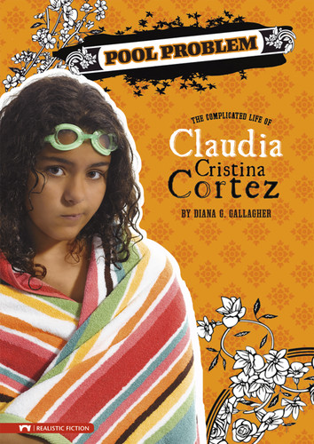 Pool Problem: The Complicated Life of Claudia Cristina Cortez (Claudia Cristina Cortez) book cover by Diana G Gallagher