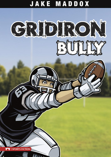 Gridiron Bully (Jake Maddox Sports Stories) book cover by Jake Maddox