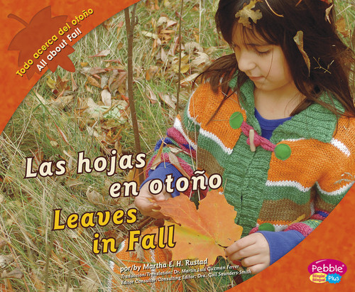 Las hojas en otoño/Leaves in Fall (Todo acerca del otoño/All about Fall) book cover by Martha E. H. Rustad