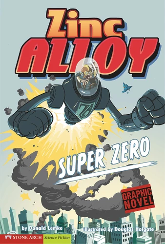 Super Zero (Zinc Alloy) book cover by Donald Lemke