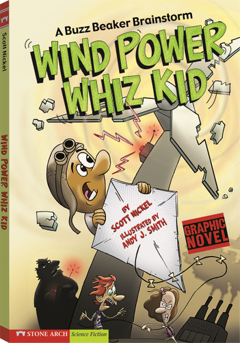 Wind Power Whiz Kid: A Buzz Beaker Brainstorm (A Buzz Beaker Brainstorm) book cover by Scott Nickel