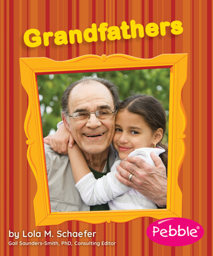Grandfathers: Revised Edition (Families) book cover by Lola M. Schaefer