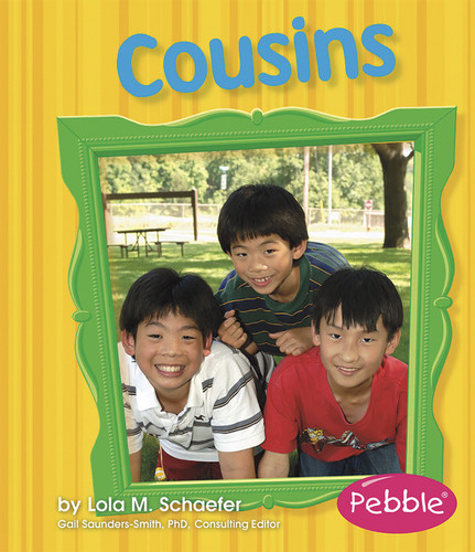 Cousins: Revised Edition (Families) book cover by Lola M. Schaefer