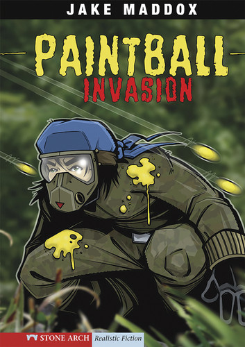 Paintball Invasion (Jake Maddox Sports Stories) book cover by Jake Maddox