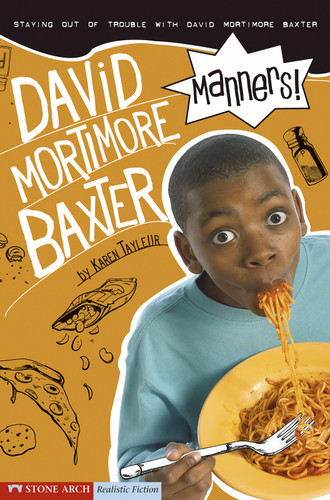Manners!: Staying out of Trouble with David Mortimore Baxter (David Mortimore Baxter) book cover by Karen Tayleur