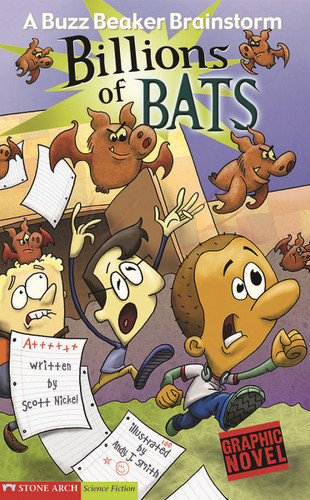 Billions of Bats: A Buzz Beaker Brainstorm (A Buzz Beaker Brainstorm) book cover by Scott Nickel