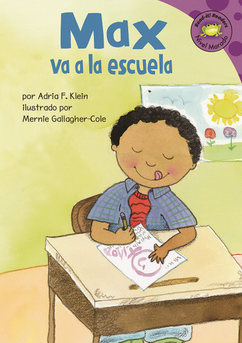 Max va a la escuela (Max Goes to School) (Read-it! Readers en Español: La vida de Max (The Life of Max)) book cover by Adria  Fay Klein