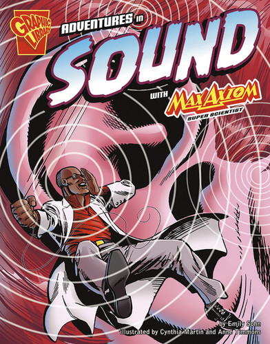 Adventures in Sound with Max Axiom, Super Scientist (Graphic Science) book cover by Emily Sohn