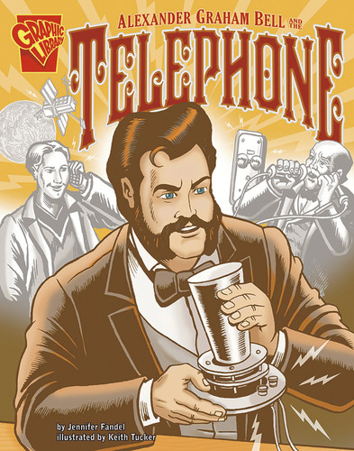 Alexander Graham Bell and the Telephone (Inventions and Discovery) book cover by Jennifer Fandel