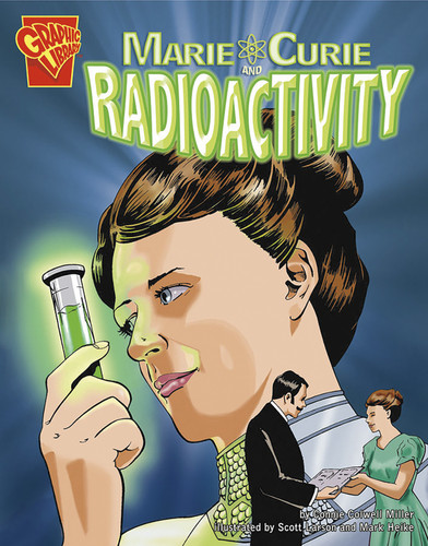 Marie Curie and Radioactivity (Inventions and Discovery) book cover by Connie Colwell Miller