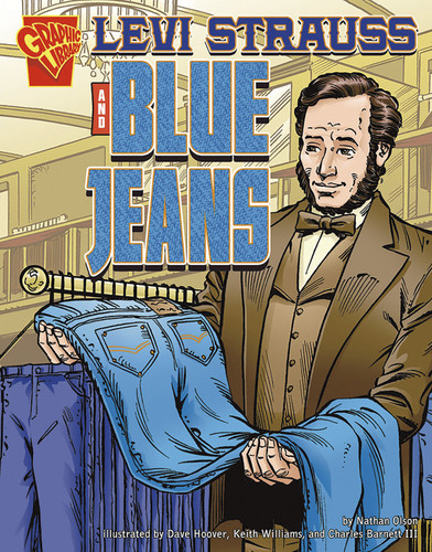 Levi Strauss and Blue Jeans (Inventions and Discovery) book cover by Nathan Olson