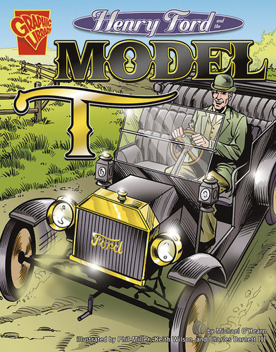 Henry Ford and the Model T (Inventions and Discovery) book cover by Michael O'Hearn