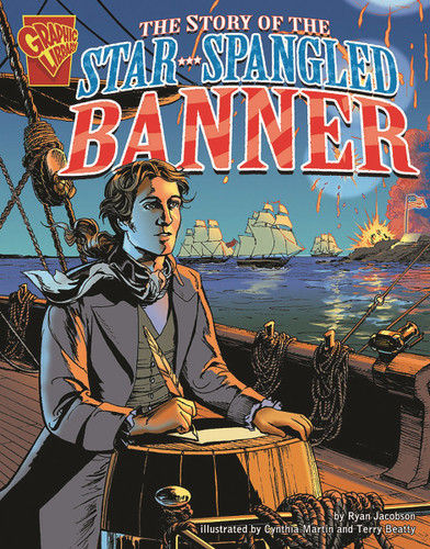 The Story of the Star-Spangled Banner (Graphic History) book cover by Ryan Jacobson