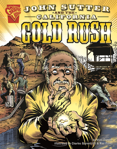 John Sutter and the California Gold Rush (Graphic History) book cover by Matt Doeden