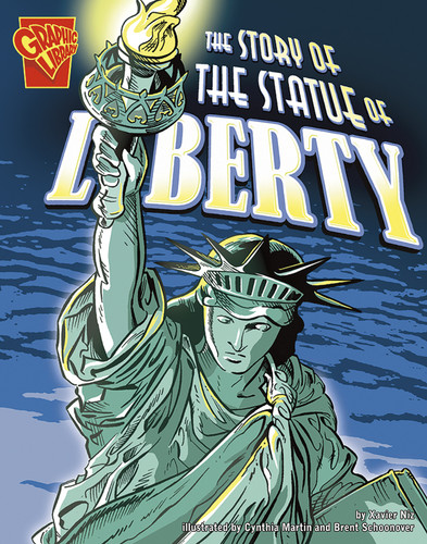 The Story of the Statue of Liberty (Graphic History) book cover by Xavier W. Niz