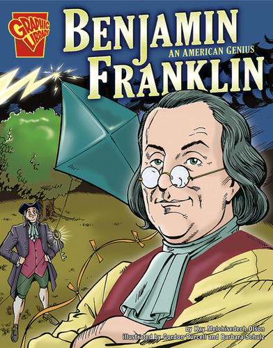 Benjamin Franklin: An American Genius (Graphic Biographies) book cover by Kay Melchisedech Olson