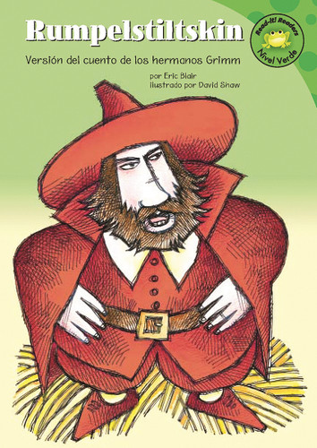 Rumpelstiltskin: Versión del cuento de los hermanos Grimm (Rumpelstiltskin: A Retelling of the Grimms' Fairy Tale) (Read-it! Readers en Español: Cuentos de hadas (Fairy Tales)) book cover by Eric Blair