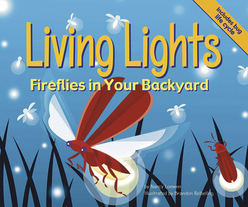Living Lights: Fireflies in Your Backyard (Backyard Bugs) book cover by Nancy Loewen