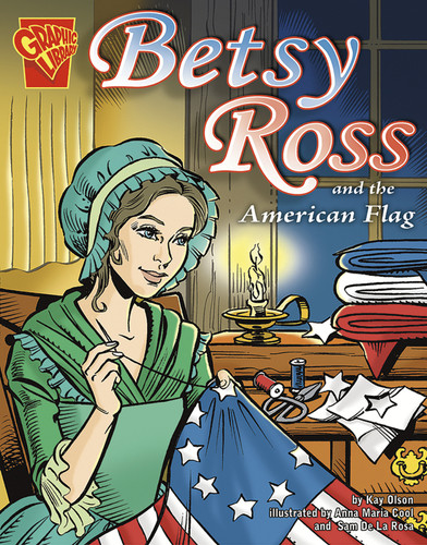 Betsy Ross and the American Flag (Graphic History) book cover by Kay Melchisedech Olson