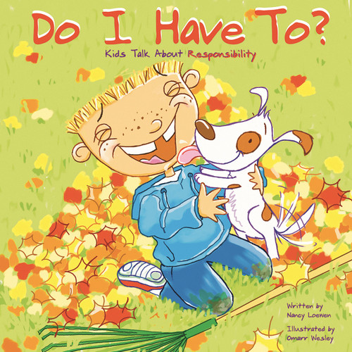 Do I Have To?: Kids Talk About Responsibility (Kids Talk) book cover by Nancy Loewen