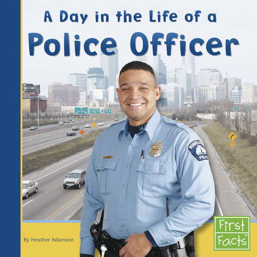 A Day in the Life of a Police Officer (Community Helpers at Work) book cover by Heather Adamson