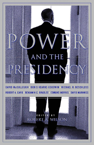 Power And The Presidency book cover by Robert Wilson