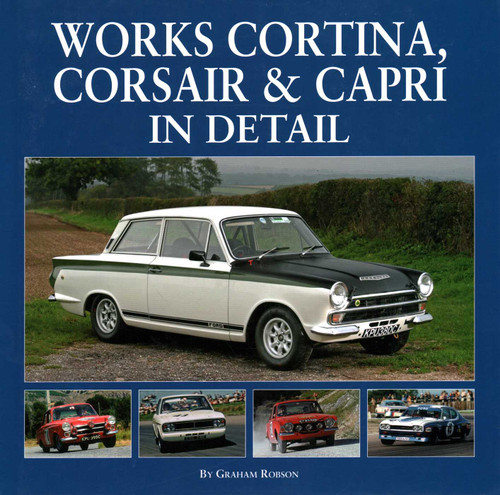 Works Cortina, Corsair & Capri In Detail book cover by Graham Robson