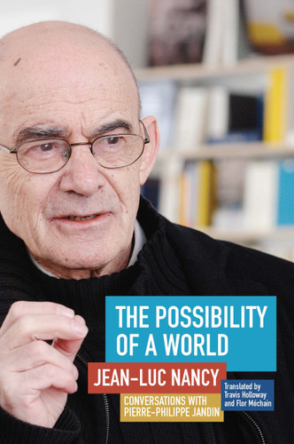The Possibility of a World: Conversations with Pierre-Philippe Jandin book cover by Jean-Luc Nancy, Pierre-Philippe Jandin