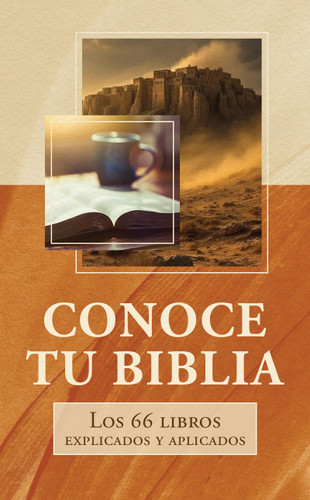 Conoce tu Biblia: Los 66 libros explicados y aplicados book cover by Compiled by Barbour Staff, Paul Kent