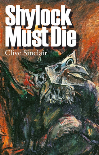 Shylock Must Die book cover by Clive Sinclair