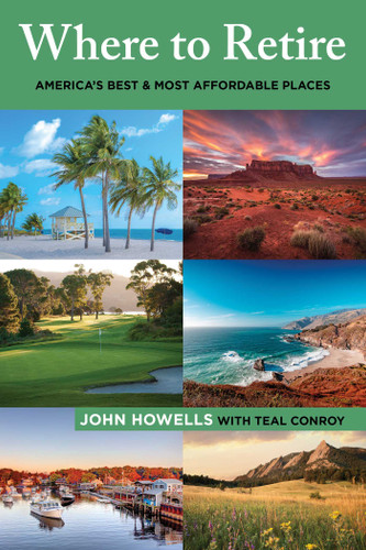 Where to Retire: America's Best and Most Affordable Places book cover by Teal Conroy, John Howells