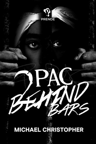 Tupac Behind Bars book cover by Michael Christopher