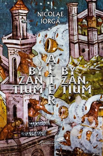 Byzantium after Byzantium book cover by Nicolae Iorga