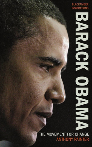 Barack Obama: The Movement for Change book cover by Anthony Painter