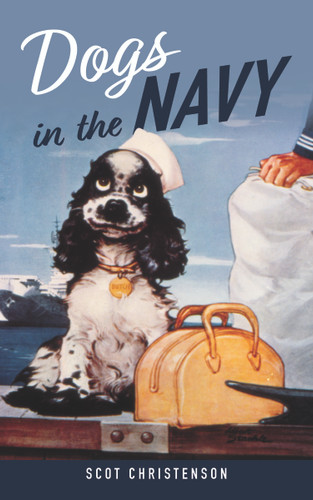 Dogs in the Navy book cover by Scot Christenson