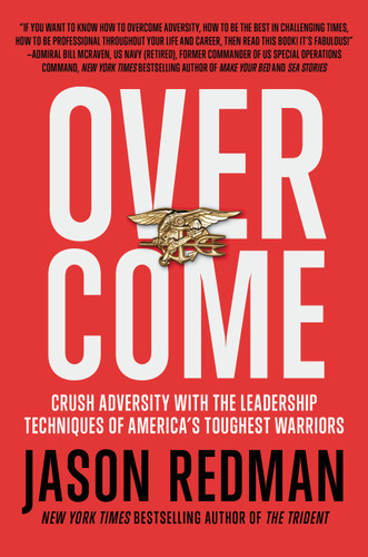Overcome: Crush Adversity with the Leadership Techniques of America's Toughest Warriors book cover by Jason Redman