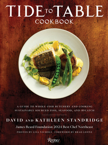 Tide to Table Cookbook: A Guide to Whole-Fish Butchery and Cooking Sustainably Sourced Fish, Seafood, and Bycatch book cover by David Standridge, Kathleen Standridge