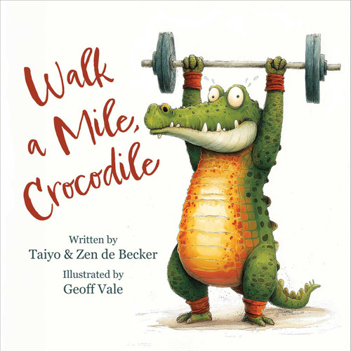 Walk a Mile, Crocodile (RhymeTime Animals) book cover by Zen de Becker, Taiyo de Becker
