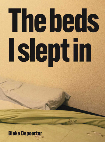 Bieke Depoorter – The Beds I Slept In book cover by Bieke Depoorter