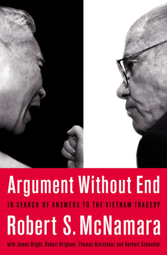 Argument Without End: In Search of Answers to the Vietnam Tragedy book cover by Robert S. McNamara, Colonel Herbert Schandler, James G. Blight, Robert K. Brigham, Thomas J. Biersteker