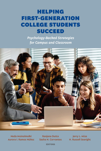 Helping First-Generation College Students Succeed: Psychology-Backed Strategies for Campus and Classroom book cover by 