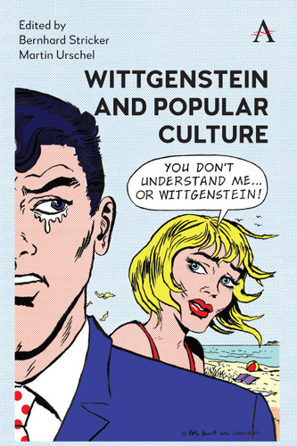 Wittgenstein and Popular Culture (Anthem Studies in Wittgenstein #1) [9781839991318]