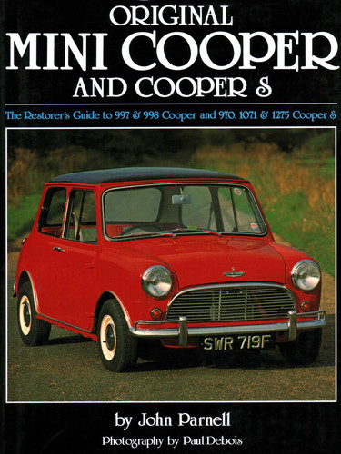 Original Mini-Cooper: The Restorer's Guide to 997 & 998 Cooper and 970,1071 & 1275 Cooper S (Original Series) book cover by John Parnell