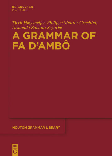 A Grammar of Fa d’Ambô book cover by Tjerk Hagemeijer, Philippe Maurer-Cecchini, Armando Zamora Segorbe