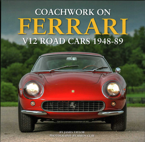 Coachwork on Ferrari V12 Road Cars 1948-89 book cover by James Taylor