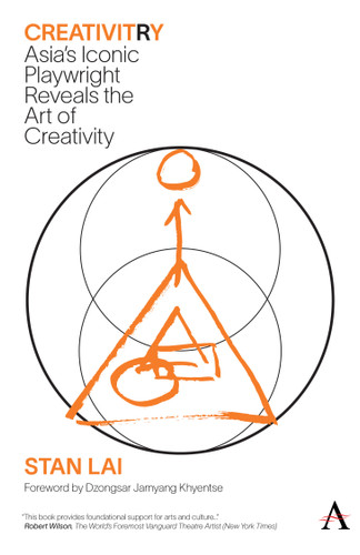 CreativitRy: Asia’s Iconic Playwright Reveals the Art of Creativity book cover by Stan Lai
