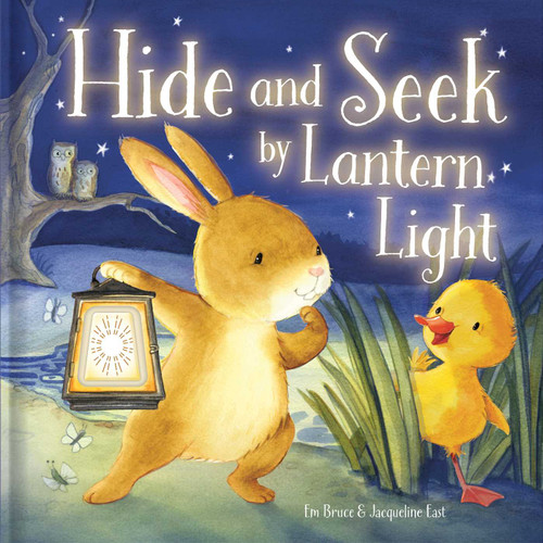 Hide-and-Seek by Lantern Light: Night Light Picture Book: Hardcover story with pressable light on each page book cover by Em Bruce