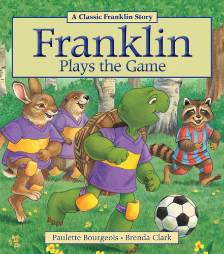 Franklin Plays the Game (Franklin) book cover by Paulette Bourgeois