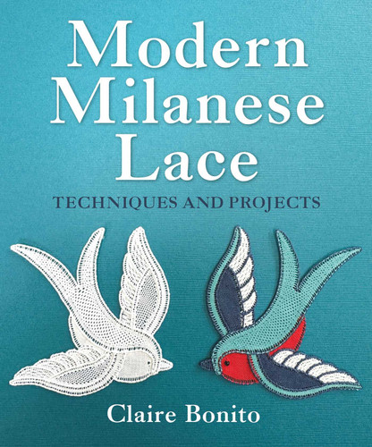 Modern Milanese Lace: Techniques and Projects book cover by Claire Bonito